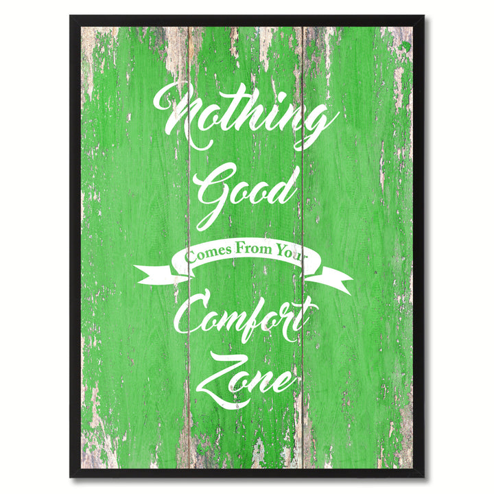 Nothing Good Comes From Your Comfort Zone Saying Canvas Print with Picture Frame  Wall Art Gifts Image 1