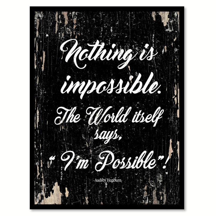 Nothing Is Impossible Audrey Hepburn Saying Canvas Print with Picture Frame  Wall Art Gifts Image 1