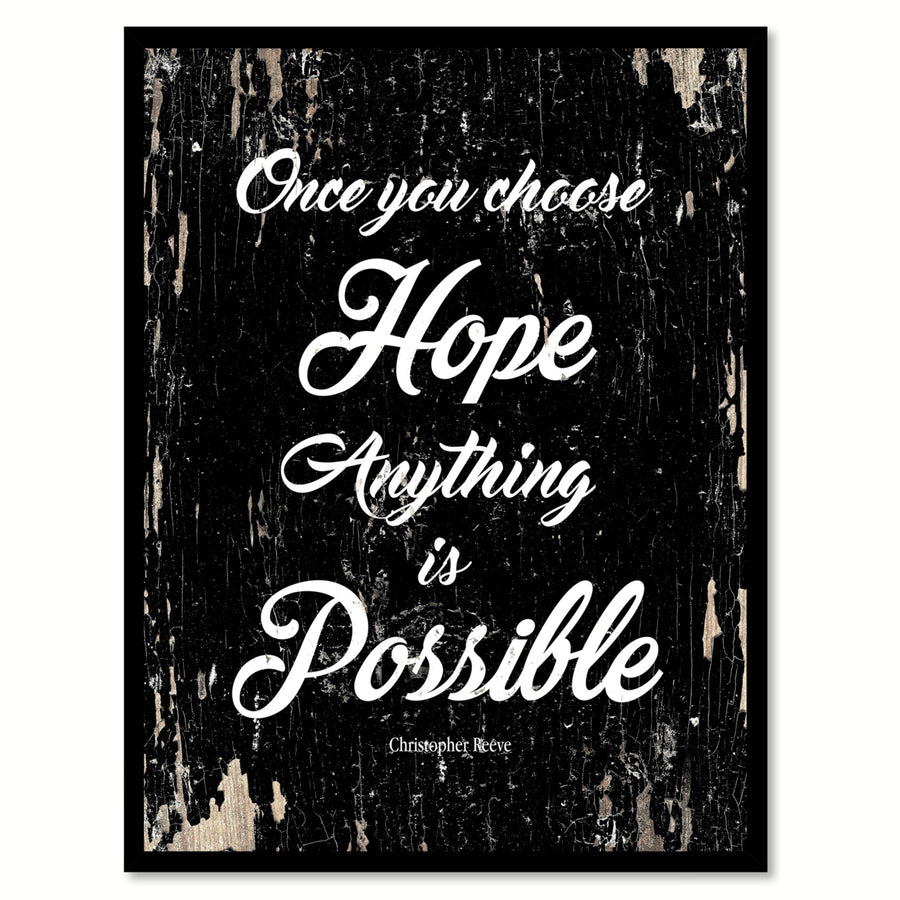 Once You Choose Hope Christopher Reeve Saying Canvas Print with Picture Frame  Wall Art Gifts Image 1