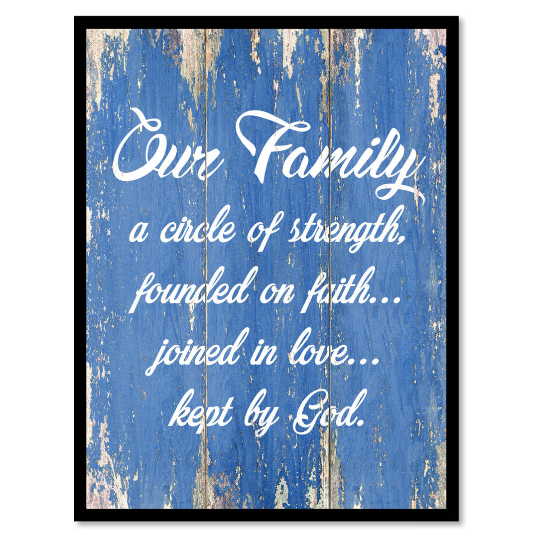 Our Family Kept By God A Circle Of Strength Founded On Faith Joined In Love Kept By God Image 1