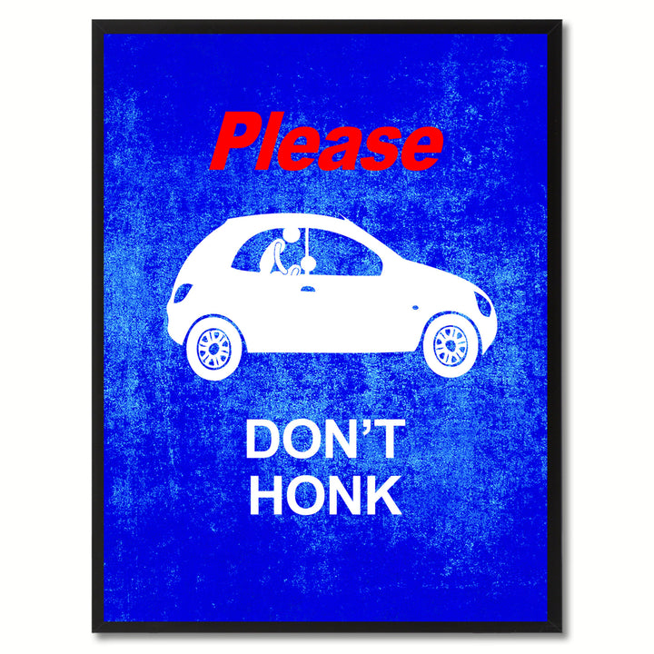 Please Dont Honk Funny Adult Sign Blue Print on Canvas Picture Frame  Wall Art Gifts 93093 Image 1