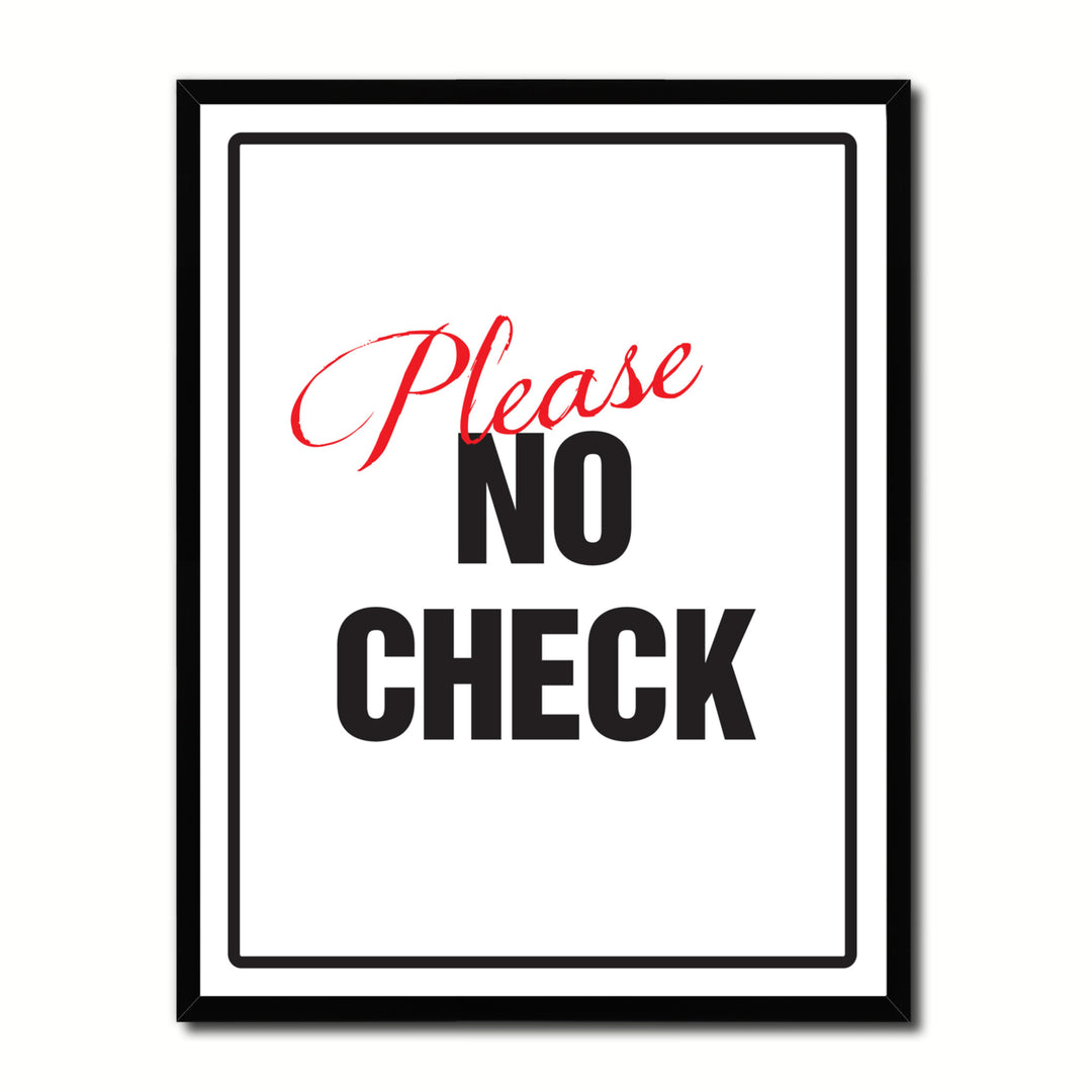 Please No Check Business Sign Gift Ideas Wall Art Home D?cor Gift Ideas Canvas Pint Image 1