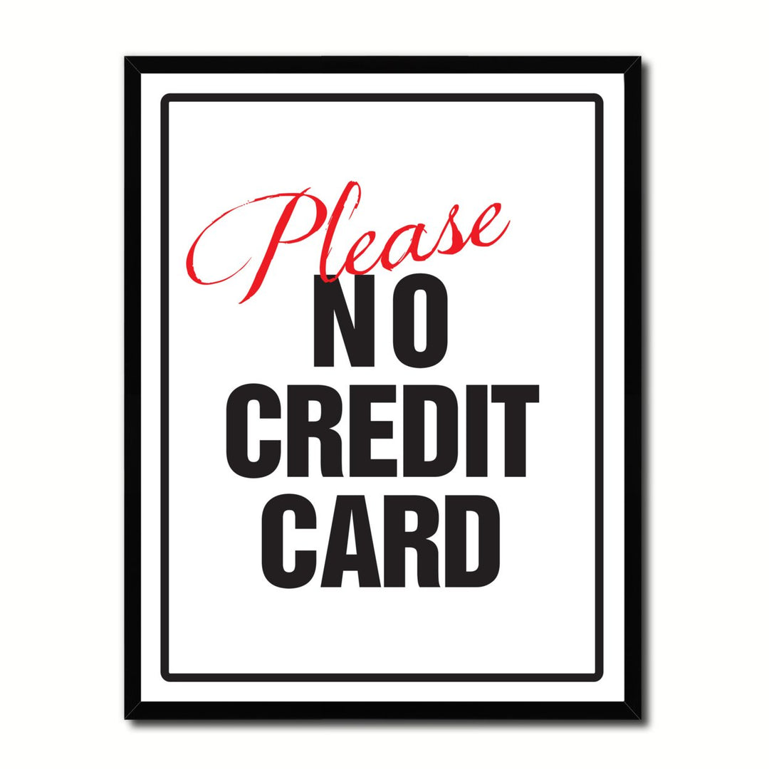 Please No Credit Card Business Sign Gift Ideas Wall Art Home D?cor Gift Ideas Canvas Pint Image 1