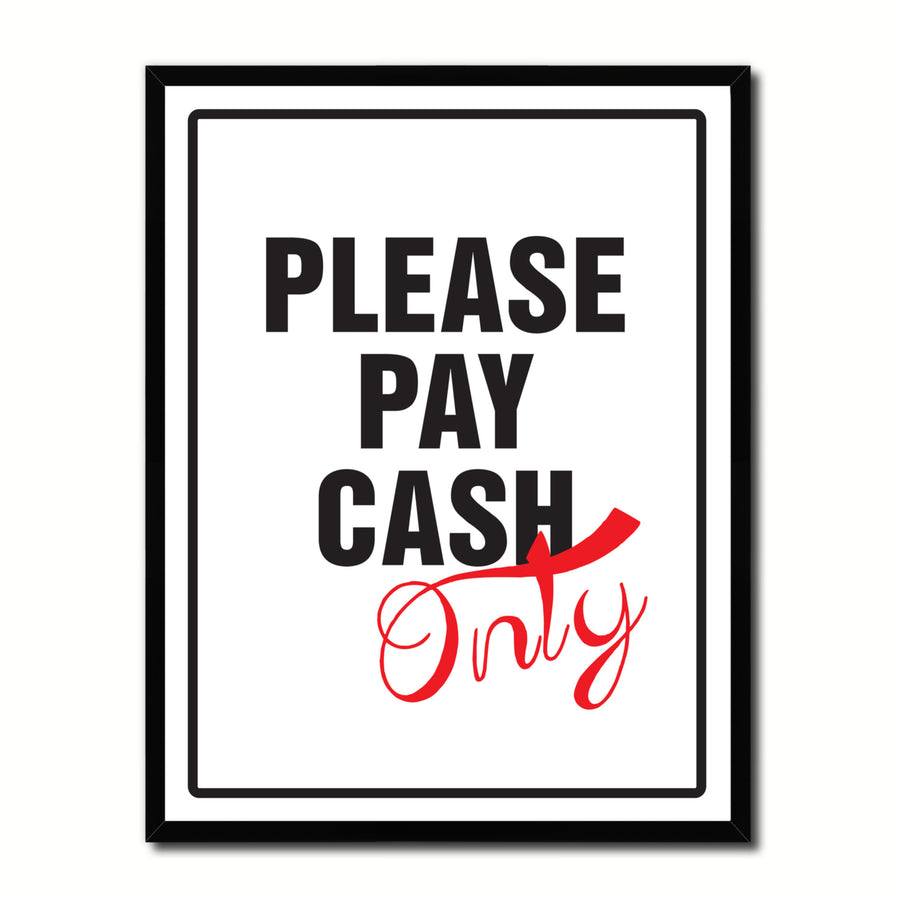 Please Pay Cash Only Business Sign Gift Ideas Wall Art Home D?cor Gift Ideas Canvas Pint Image 1