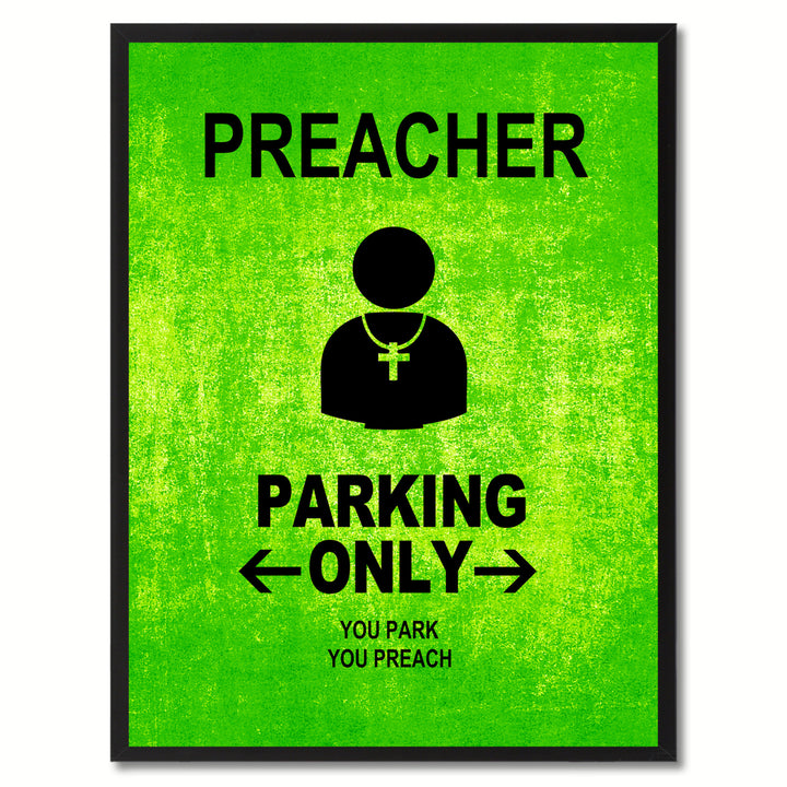 Preacher Parking Only Funny Sign Green Print on Canvas Picture Frame  Wall Art Gifts 91905 Image 1