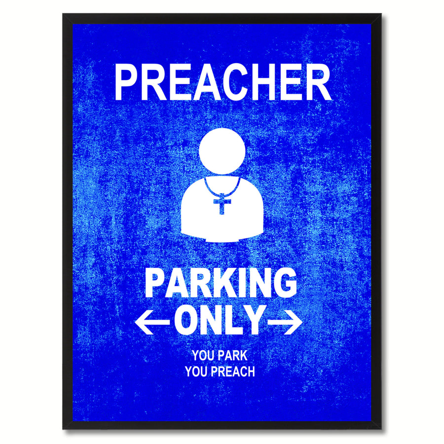 Preacher Parking Only Funny Sign Blue Print on Canvas Picture Frame  Wall Art Gifts 91903 Image 1