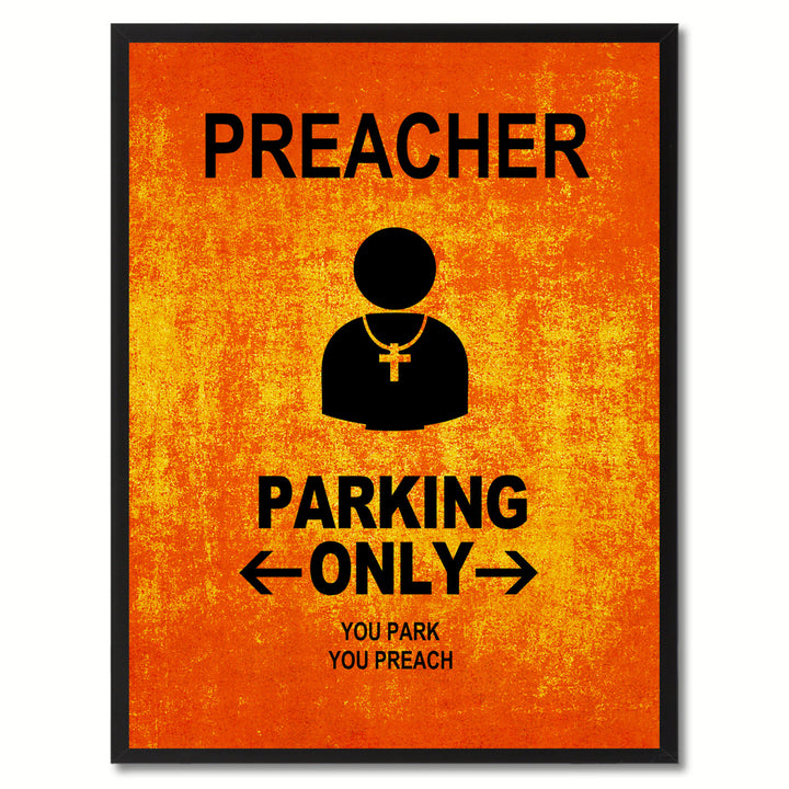 Preacher Parking Only Funny Sign Orange Print on Canvas Picture Frame  Wall Art Gifts 91906 Image 1