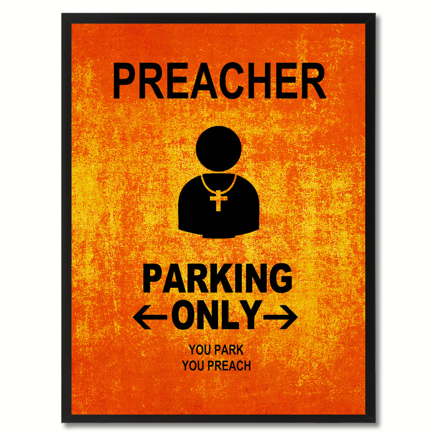 Preacher Parking Only Funny Sign Orange Print on Canvas Picture Frame  Wall Art Gifts 91906 Image 1