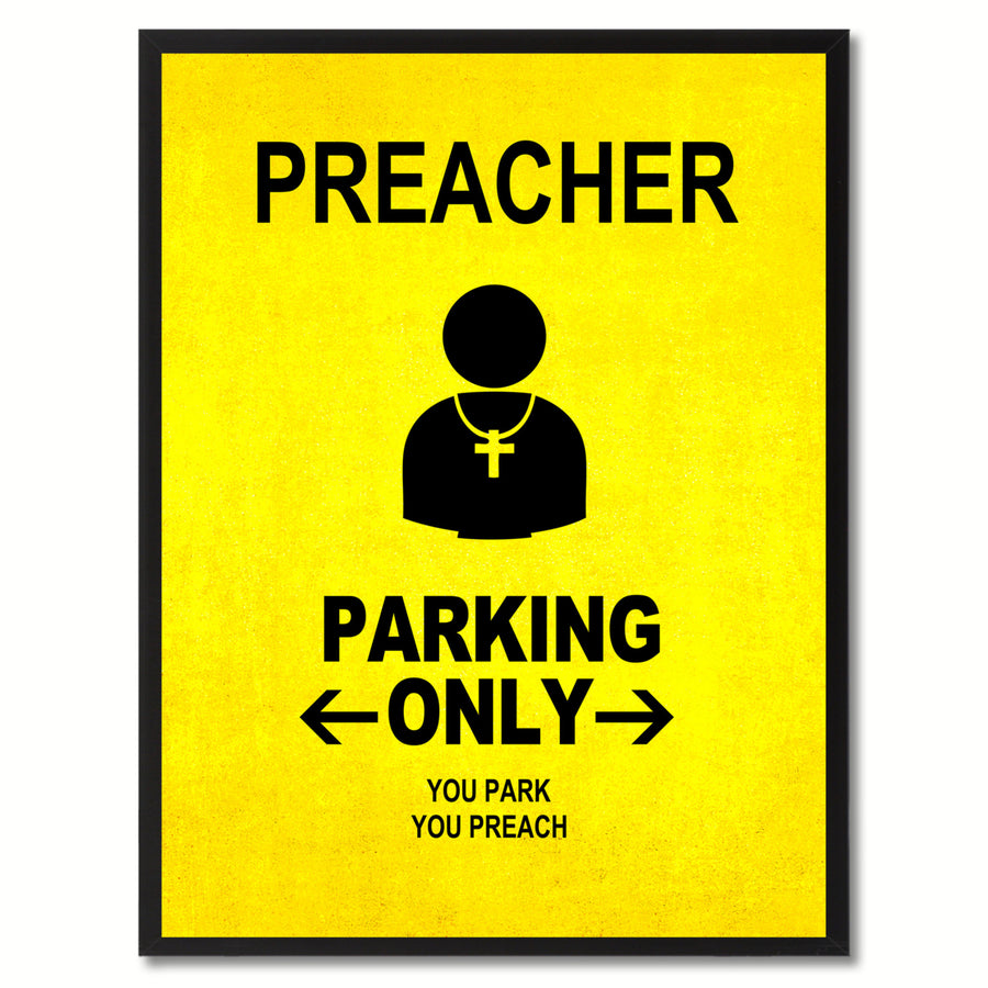 Preacher Parking Only Funny Sign Yellow Print on Canvas Picture Frame  Wall Art Gifts 91910 Image 1