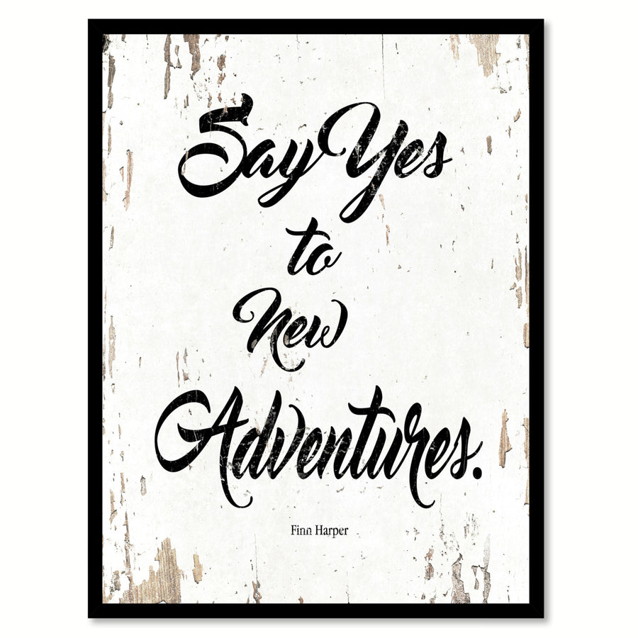 Say Yes To  Adventures Finn Harper Saying Canvas Print with Picture Frame  Wall Art Gifts Image 1