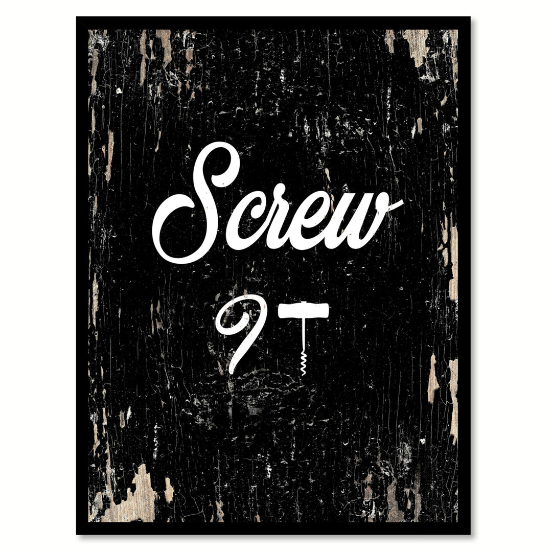 Screw It Saying Canvas Print with Picture Frame  Wall Art Gifts Image 1