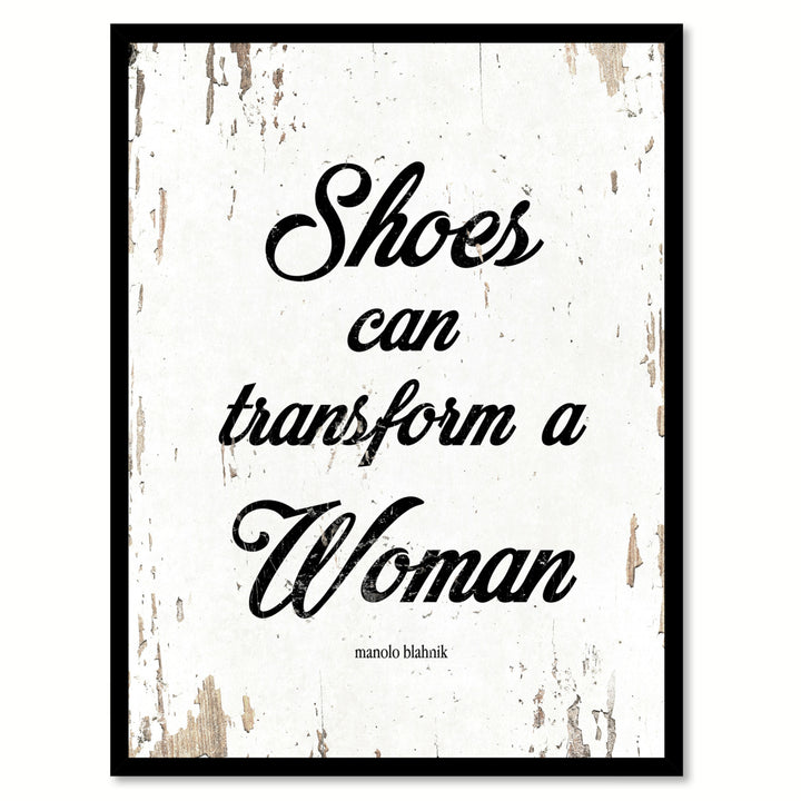 Shoes Can Transform A Woman Manol Blahnik Saying Canvas Print with Picture Frame  Wall Art Gifts Image 1