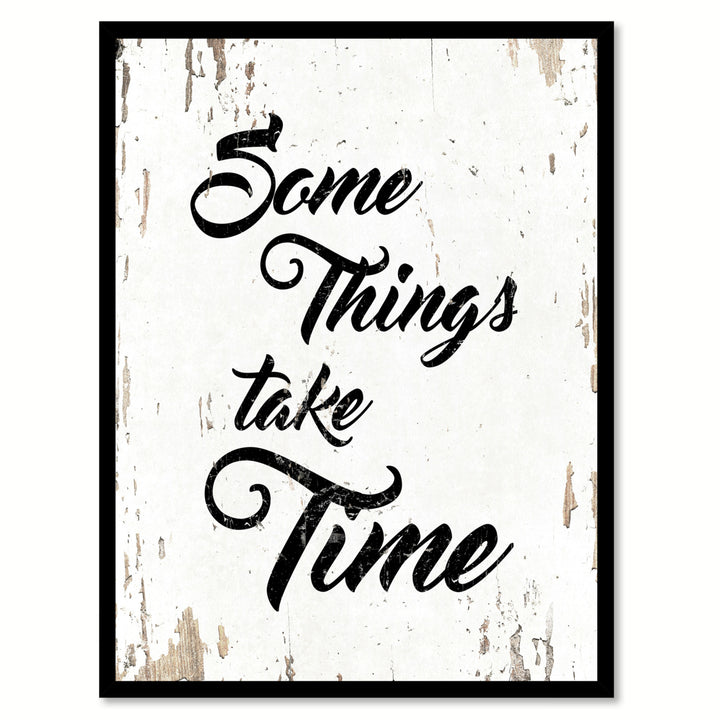 Some Things Take Time Saying Canvas Print with Picture Frame  Wall Art Gifts Image 1