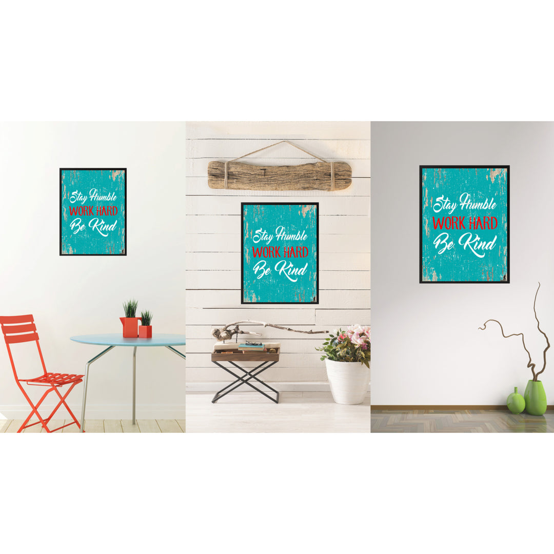 Stay Humble Work Hard Be Kind Saying Canvas Print with Picture Frame  Wall Art Gifts Image 2