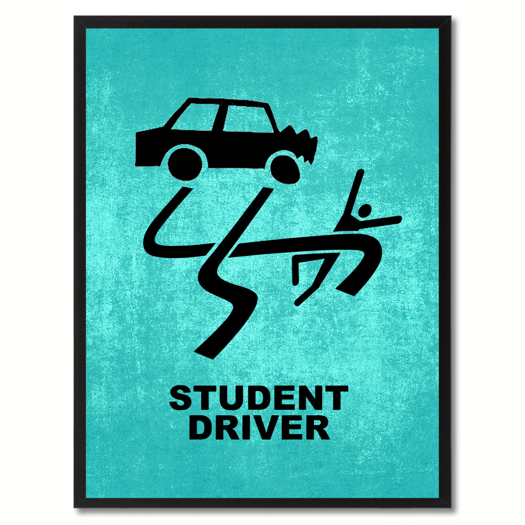 Student Driver Funny Sign Aqua Print on Canvas Picture Frame  Wall Art Gifts 91911 Image 1