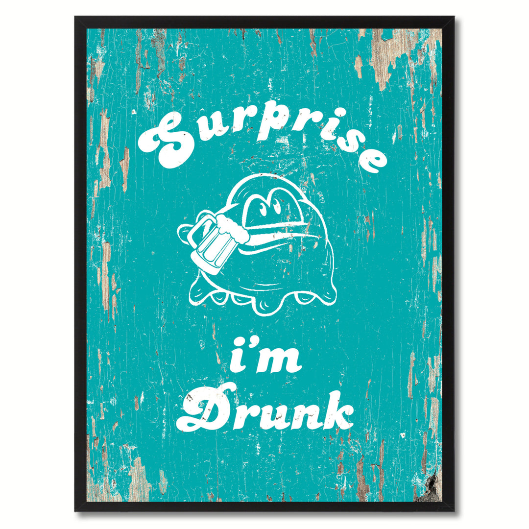 Surprise Im Drunk Saying Canvas Print with Picture Frame  Wall Art Gifts Image 1