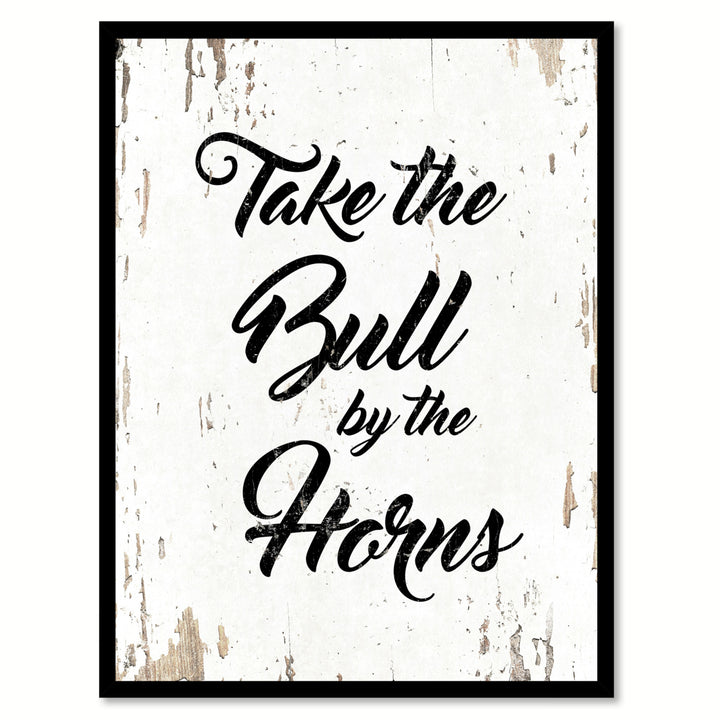 Take The Bull By The Horns Saying Canvas Print with Picture Frame  Wall Art Gifts Image 1