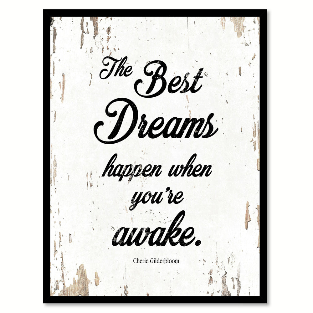 The Best Dreams Happen When Youre Awake - Cherie Gilderbloom Saying Canvas Print with Picture Frame  Wall Art Gifts Image 2