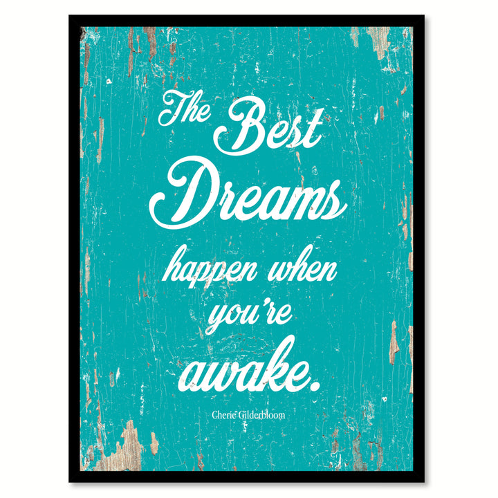 The Best Dreams Happen When Youre Awake - Cherie Gilderbloom Saying Canvas Print with Picture Frame  Wall Art Gifts Image 2