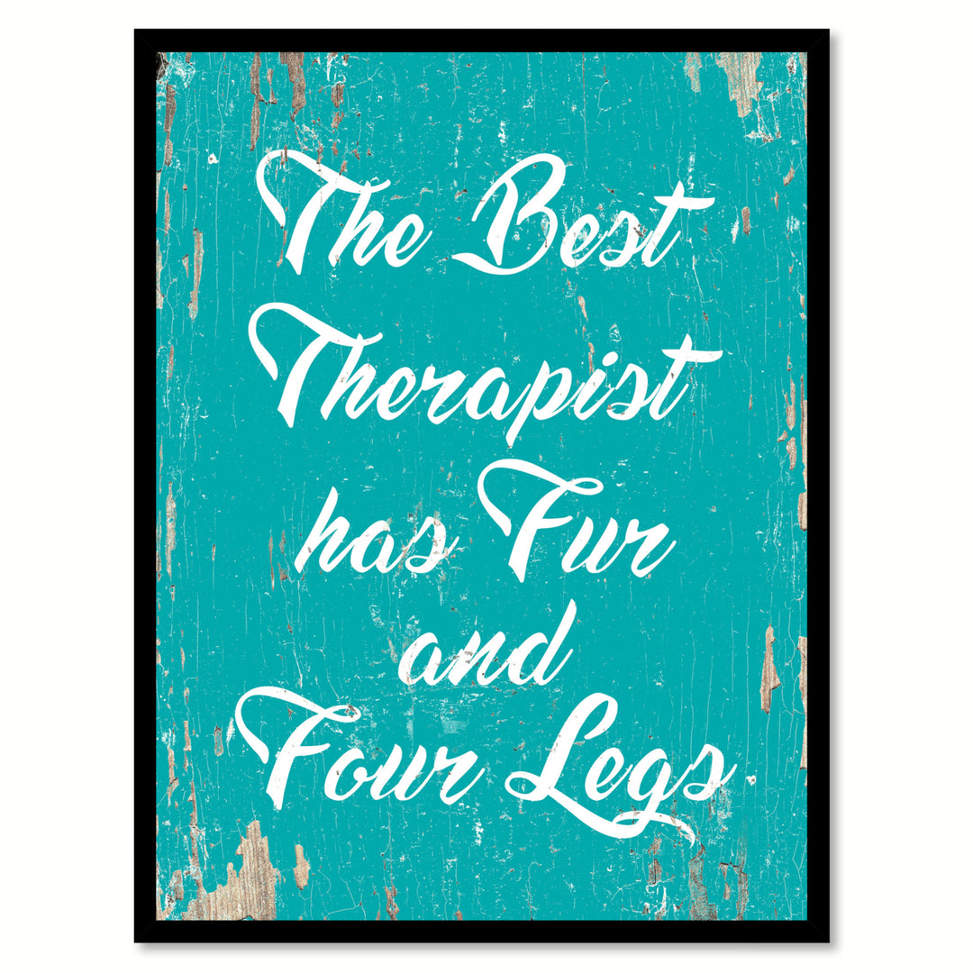 The Best Therapist Has faux And Four Legs Saying Canvas Print with Picture Frame  Wall Art Gifts Image 2