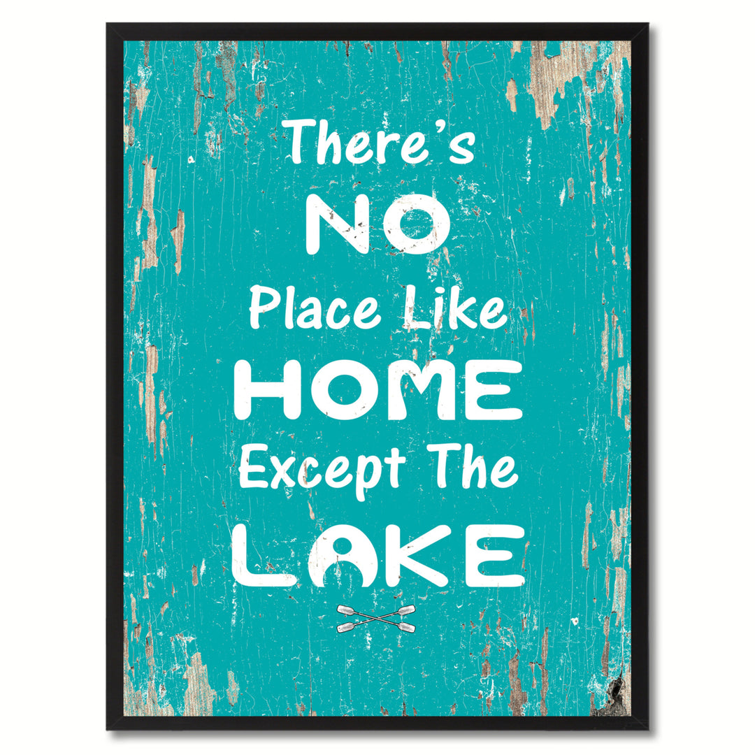 Theres No Place Like Home Except The Lake Saying Canvas Print with Picture Frame  Wall Art Gifts Image 1