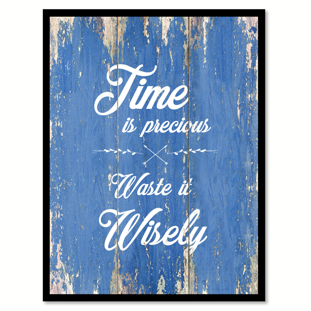 Time Is Precious Waste It Wisely Saying Canvas Print with Picture Frame  Wall Art Gifts Image 1