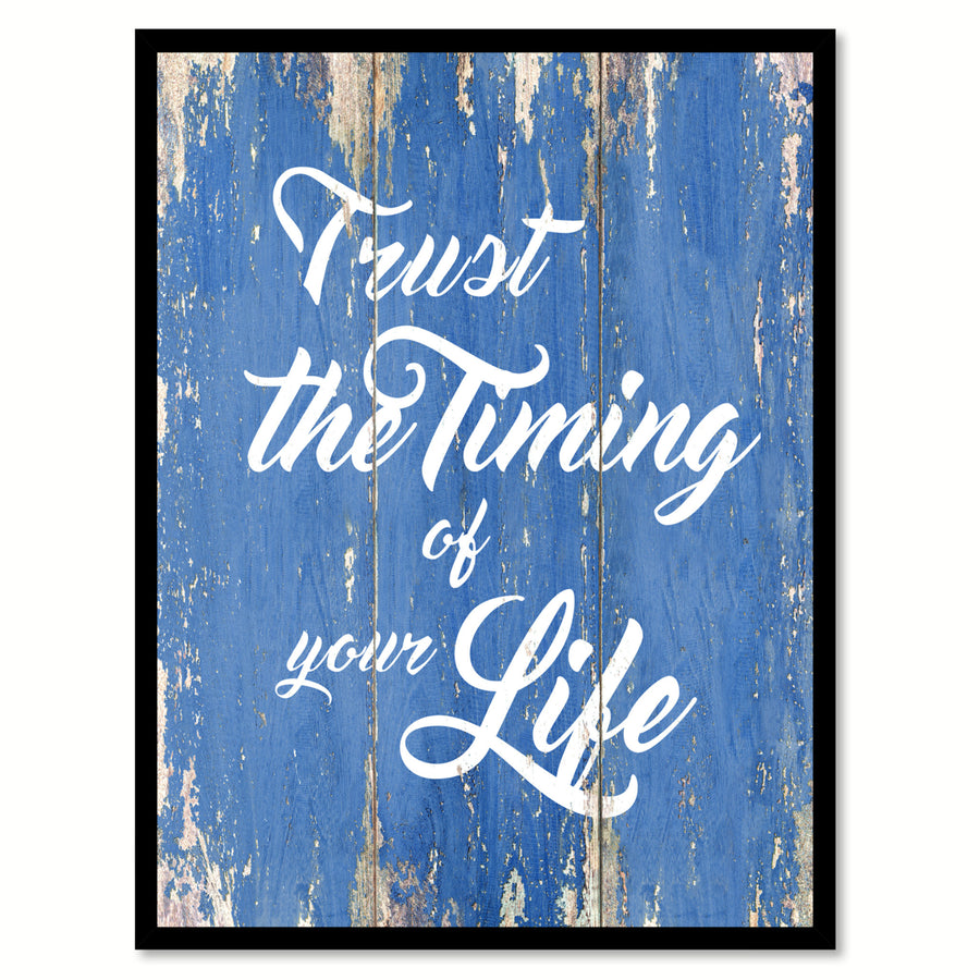 Trust The Timing Of Your Life Saying Canvas Print with Picture Frame  Wall Art Gifts Image 1