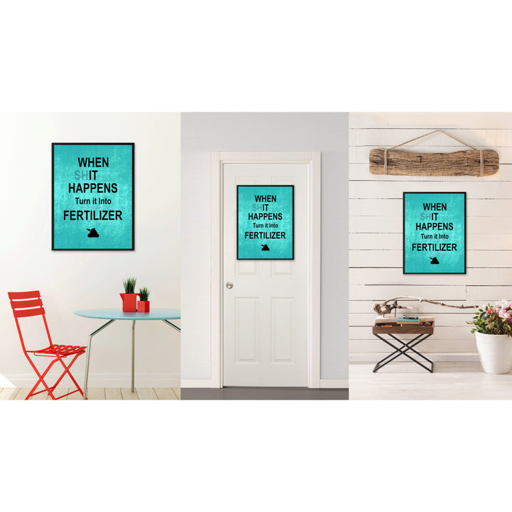 When Sht Happen Funny Sign Aqua Print on Canvas Picture Frame  Wall Art Gifts 91951 Image 2