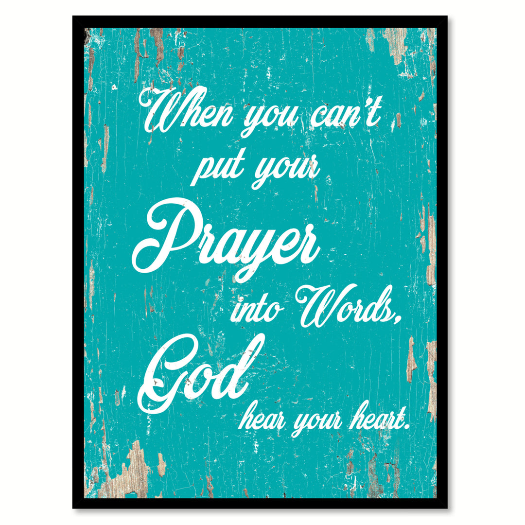 When You Cant Put Your Prayer Into Words God Hear Your Heart Saying Canvas Print with Picture Frame  Wall Art Gifts Image 1