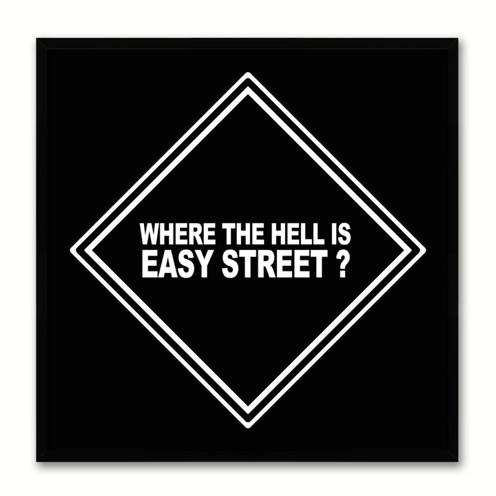 Where Easy Sign Art Black Print on Canvas Picture Frame Wall  Mancave Image 1