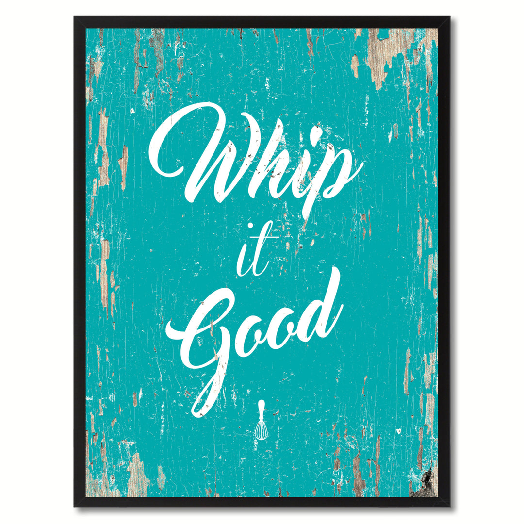 Whip It Good Saying Canvas Print with Picture Frame  Wall Art Gifts Image 1