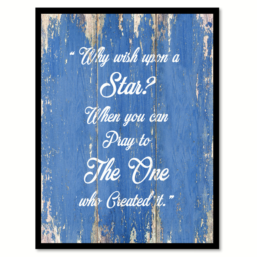 Why Wish Upon A Star When You Can Pray To The One Who Created It Saying Canvas Print with Picture Frame  Wall Art Gifts Image 1