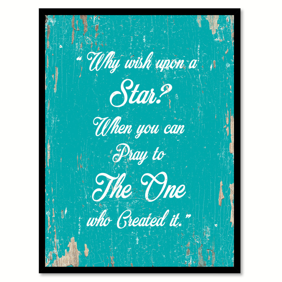 Why Wish Upon A Star When You Can Pray To The One Who Created It Saying Canvas Print with Picture Frame  Wall Art Gifts Image 1