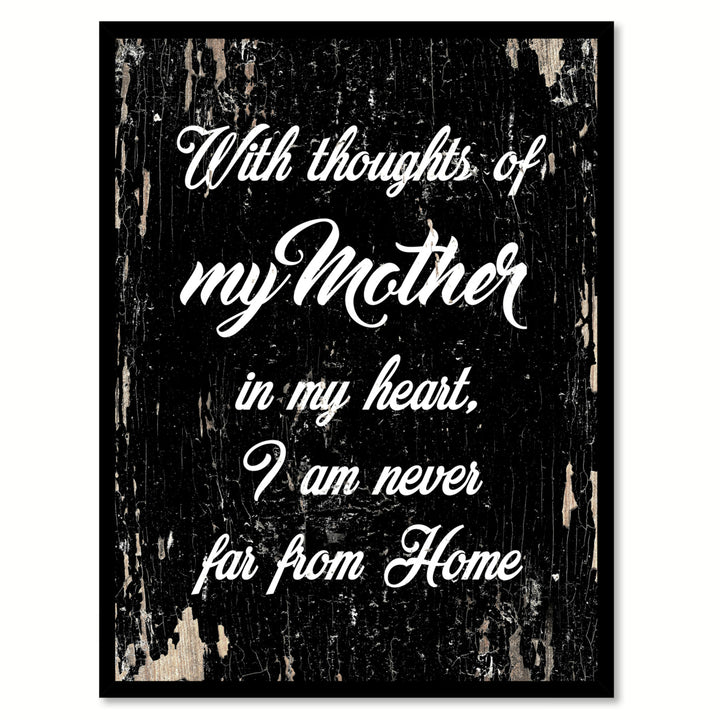 With Thoughts Of My Mother In My Heart Saying Canvas Print with Picture Frame  Wall Art Gifts Image 1