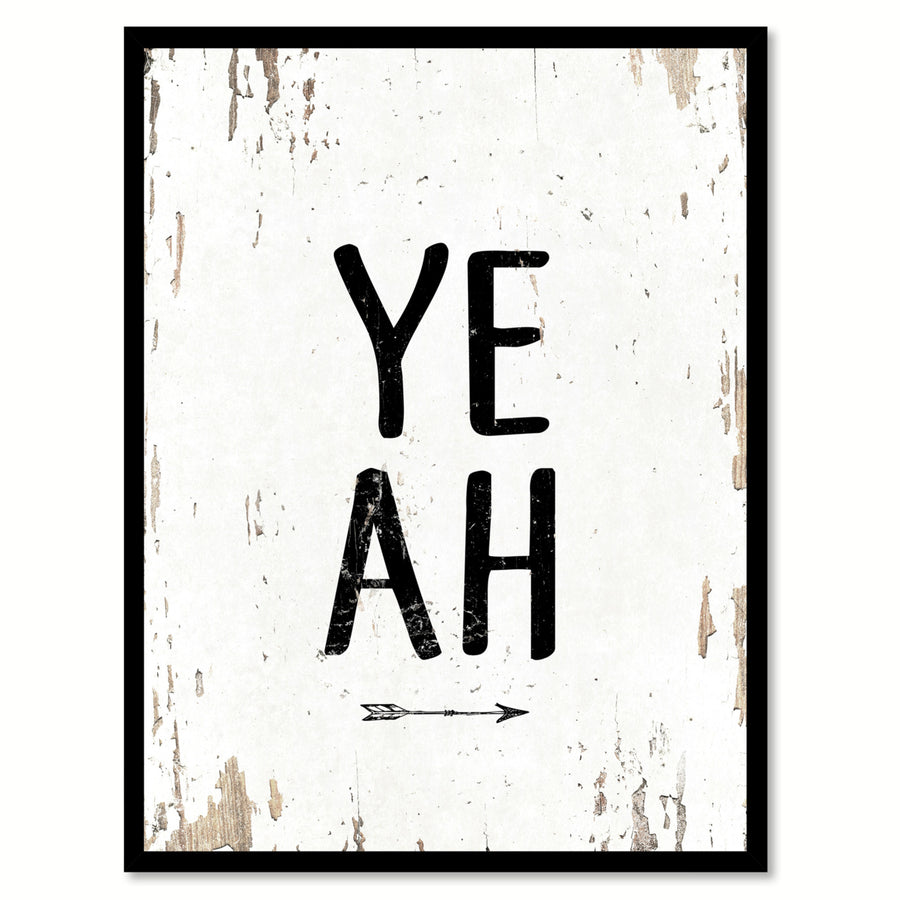 Yeah Saying Canvas Print with Picture Frame  Wall Art Gifts Image 1