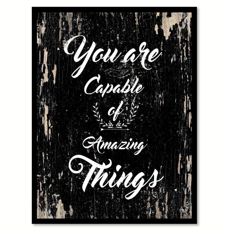 You Are Capable Of Amazing Things Saying Canvas Print with Picture Frame  Wall Art Gifts Image 1