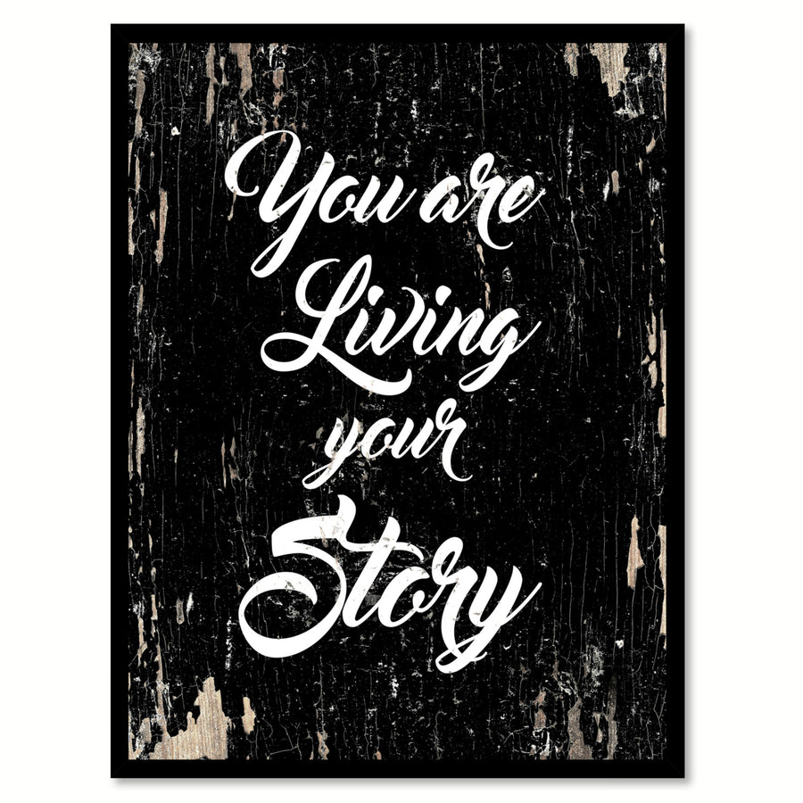 You Are Living Your Story Saying Canvas Print with Picture Frame  Wall Art Gifts Image 1