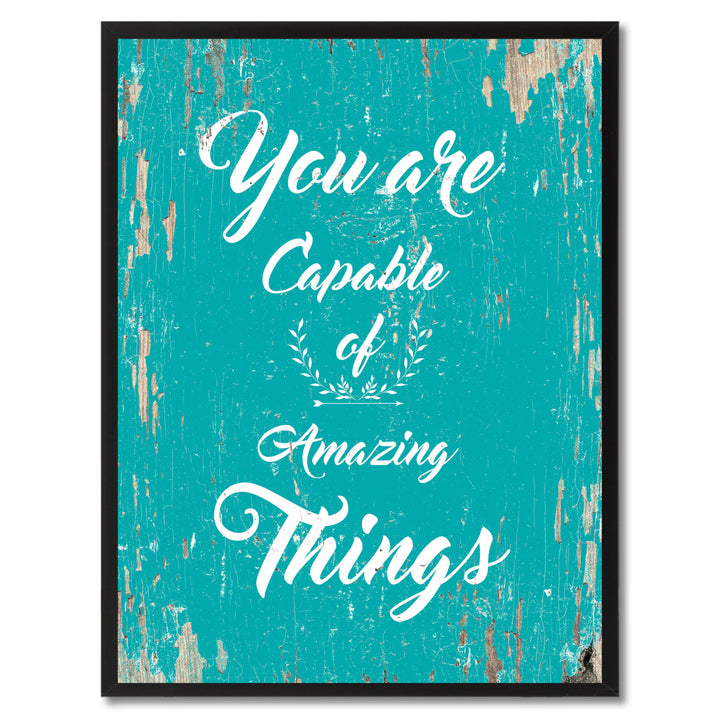 You Are Capable Of Amazing Things Saying Canvas Print with Picture Frame  Wall Art Gifts Image 1