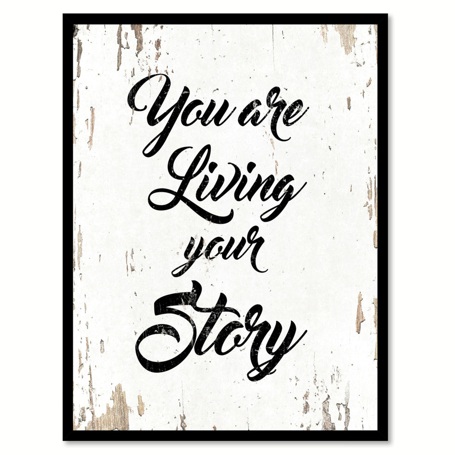 You Are Living Your Story Saying Canvas Print with Picture Frame  Wall Art Gifts Image 1