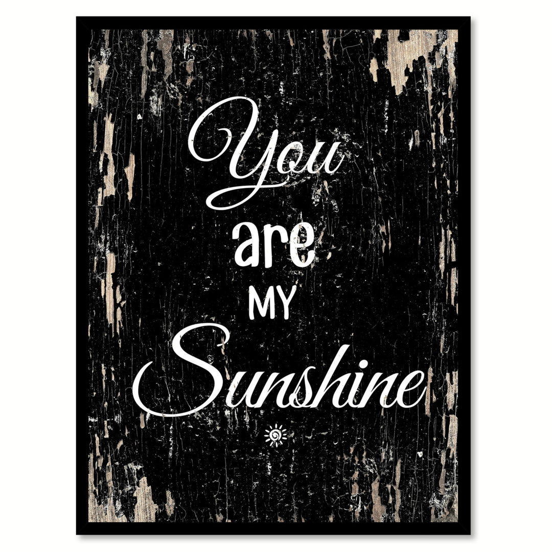 You Are My Sunshine Saying Canvas Print with Picture Frame  Wall Art Gifts Image 1