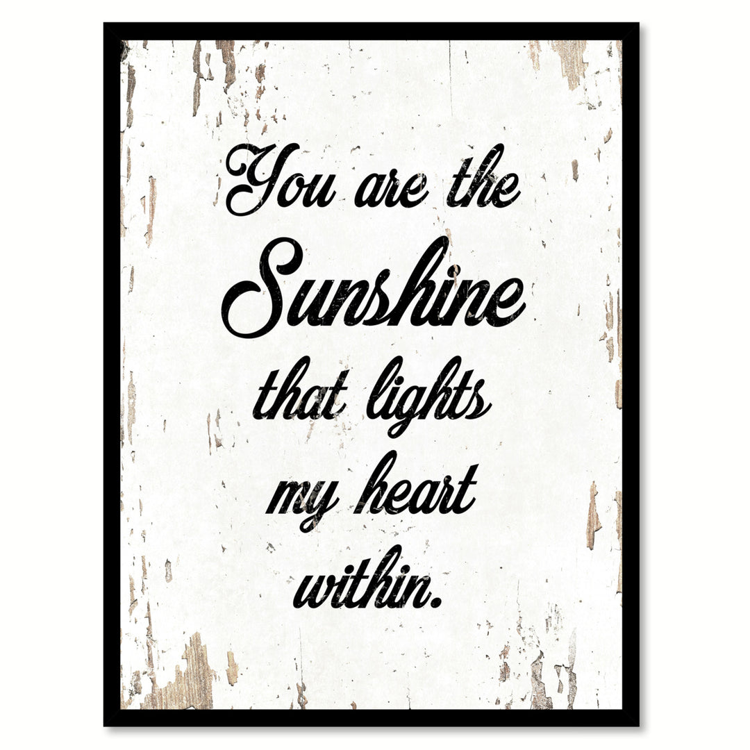 You Are The Sunshine That Lights My Heart Within Saying Canvas Print with Picture Frame  Wall Art Gifts Image 1