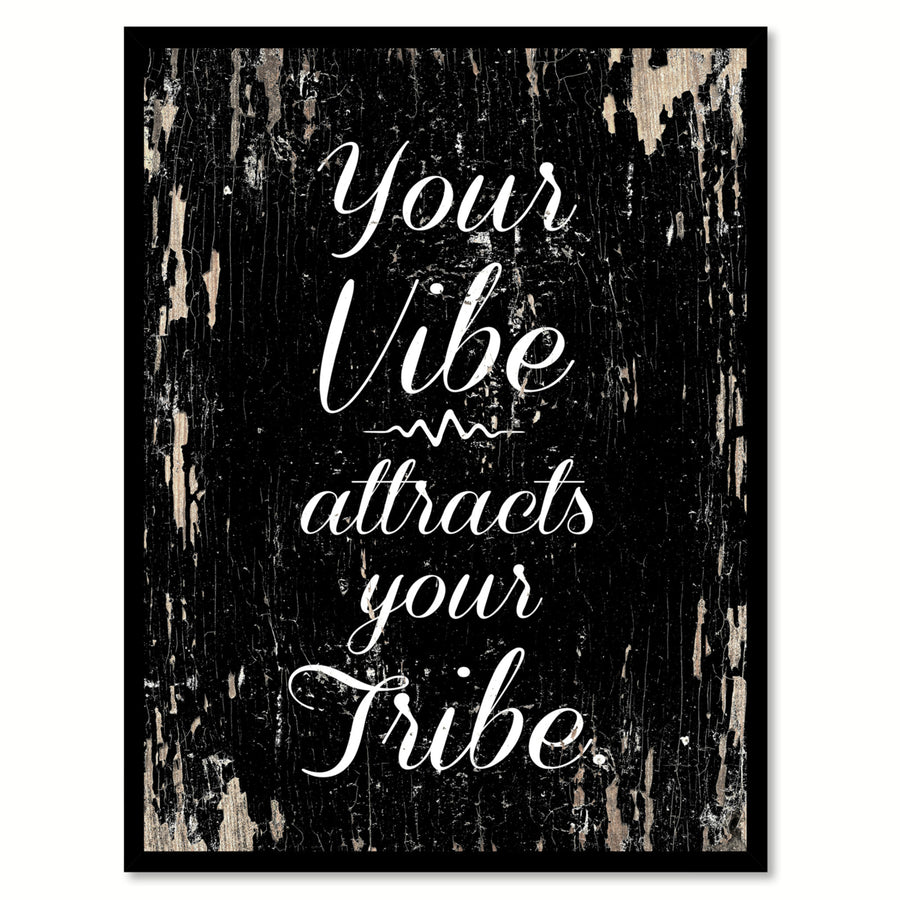 Your Vibe Attracts Your Tribe Saying Canvas Print with Picture Frame  Wall Art Gifts Image 1