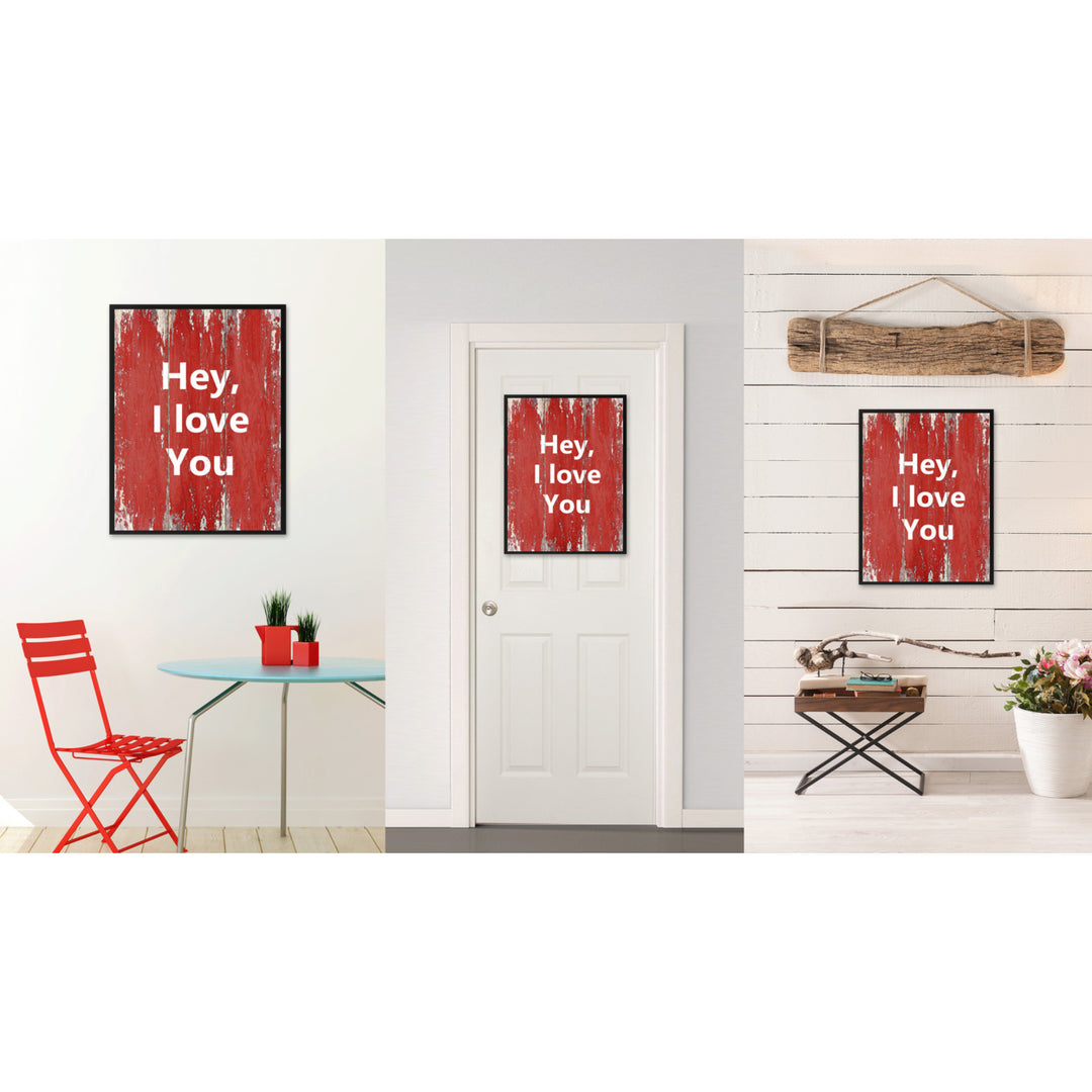 Hey I Love You Saying Red Canvas Print with Black Picture Frame  Wall Art Gift Ideas 120366 Image 2
