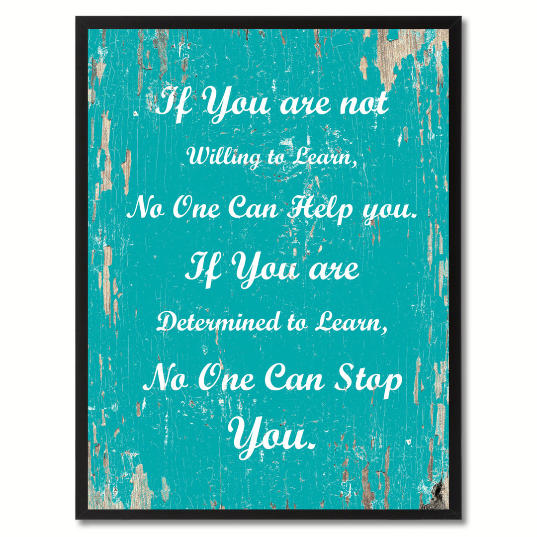If You Are Not Willing To Learn Motivation Saying Canvas Print with Picture Frame  Wall Art Gifts Image 1