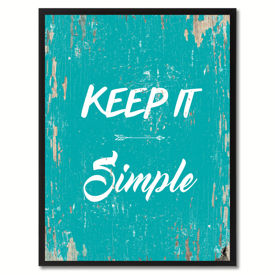 Keep It Simple Quote Saying Canvas Print with Picture Frame Gift Ideas  Wall Art Collection 111238 Image 1