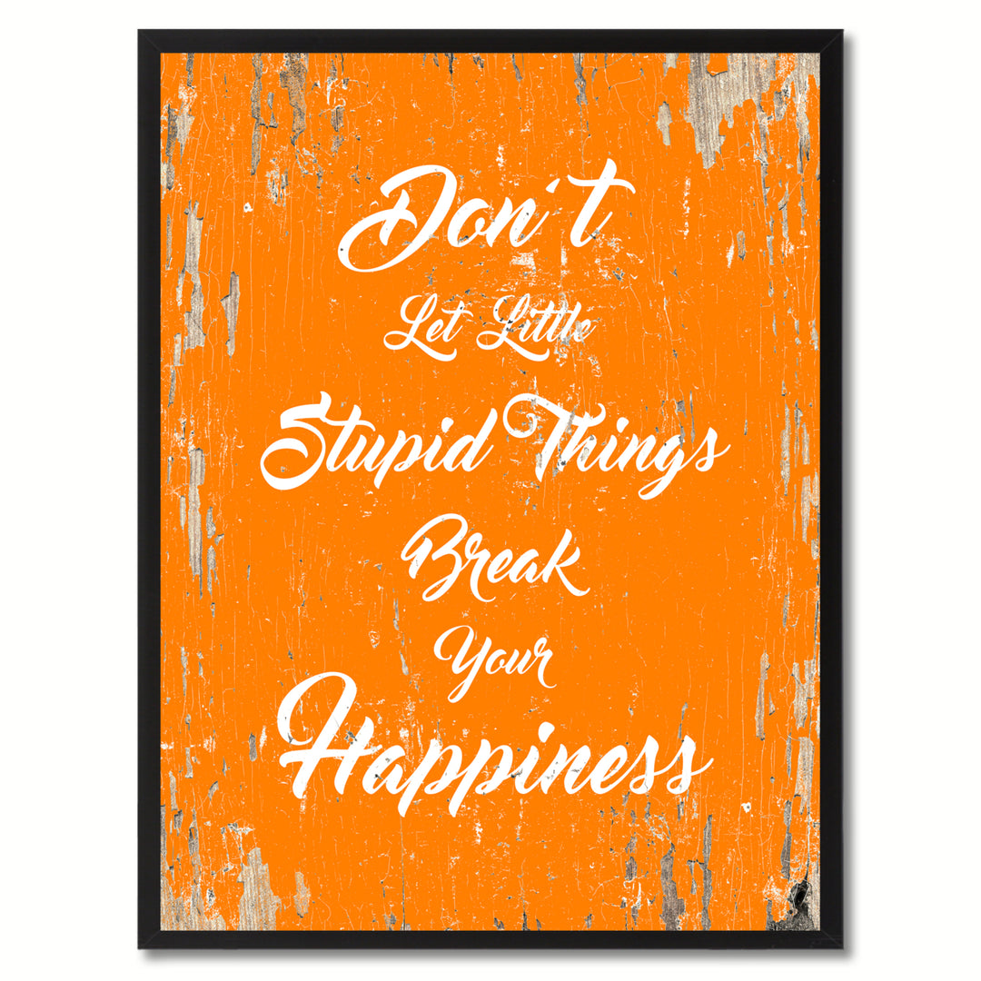 Dont Let Little Stupid Things Inspirational Saying Canvas Print with Picture Frame  Wall Art Gifts Image 1