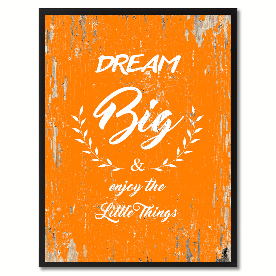 Dream Big and Enjoy The Little Things Inspirational Saying Canvas Print with Picture Frame  Wall Art Gifts Image 1
