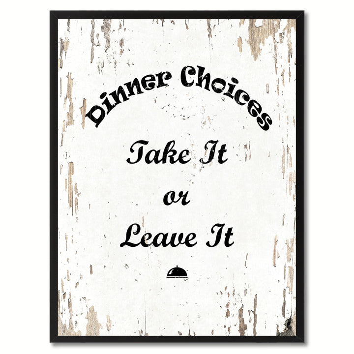 Dinner Choices Saying Canvas Print with Picture Frame  Wall Art Gifts Image 1