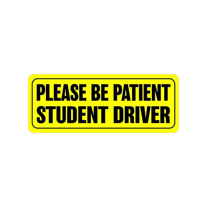 Zone Tech Effective Bumper Decal Please Be Patient Student Driver Car Magnet Warning Sign Image 1