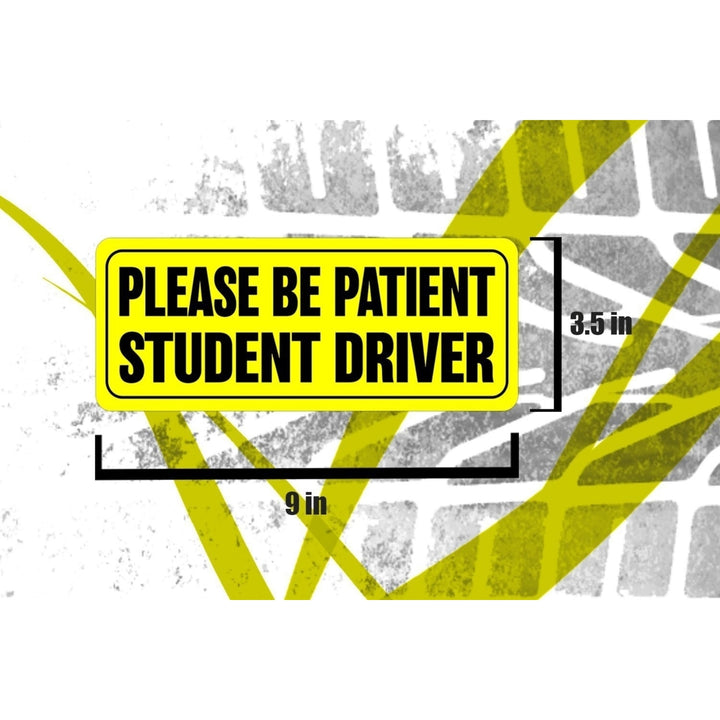 Zone Tech Effective Bumper Decal Please Be Patient Student Driver Car Magnet Warning Sign Image 6